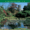 Jerusalem the Golden (Ewing) - Wells Cathedral Choir, Malcolm Archer & Rupert Gough