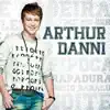 Arthur Danni - Se Você Me Der