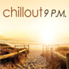 Chillout 9 P.M. - Various Artists