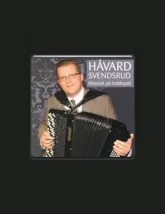 Dengarkan Håvard Svendsrud, tonton video musik, baca bio, lihat tanggal tur & lainnya!