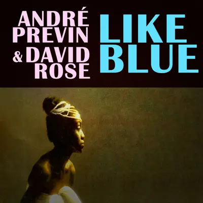 Like Blue - André Previn Like Blue - André Previn
