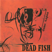 Demo Tapes - Dead Fish