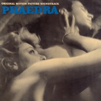 Phaedra (The Original Motion Picture Soundtrack) [Remastered] - Mikis Theodorakis