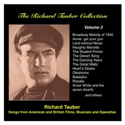 The Richard Tauber Collection, Vol. 3: Songs from American & British Films, Musicals & Operetta - Richard Tauber The Richard Tauber Collection, Vol. 3: Songs from American & British Films, Musicals & Operetta - Richard Tauber