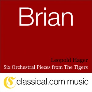 Havergal Brian, Six Orchestral Pieces from the Tigers