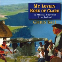 Chris Ball - My Lovely Rose of Clare