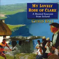 My Lovely Rose of Clare — Chris Ball