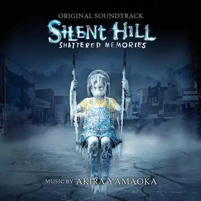 Silent Hill: Shattered Memories (Original Soundtrack) - Akira Yamaoka