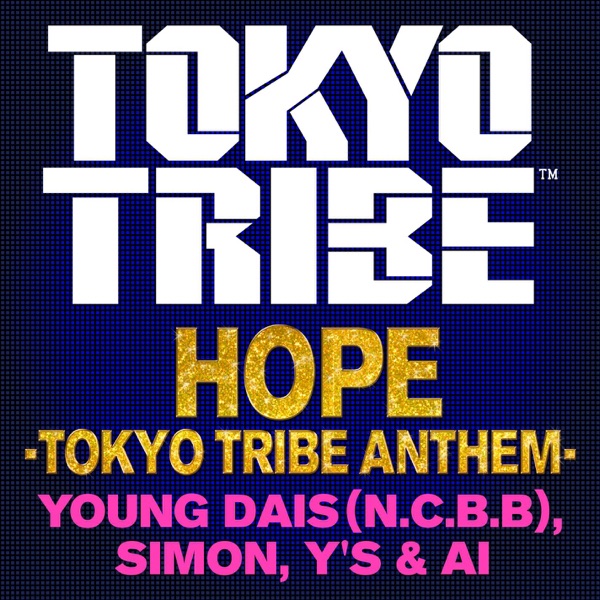 HOPE - TOKYO TRIBE ANTHEM - Single