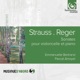 Reger Strauss Cello Sonatas