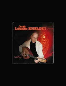 Dengarkan Cheikh Lounes Kheloui, tonton video musik, baca bio, lihat tanggal tur & lainnya!