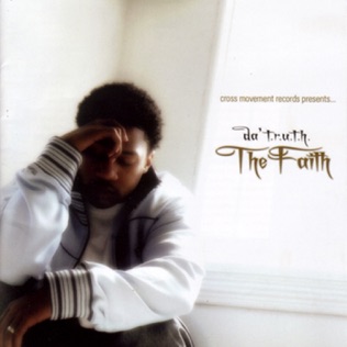 Da' T.R.U.T.H. Welcome to the Faith