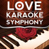 We Didn't Know (Karaoke Version) [Originally Performed By Whitney Houston & Stevie Wonder] - Love Karaoke Symphony