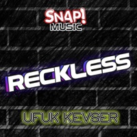 Reckless - Single - Ufuk Kevser