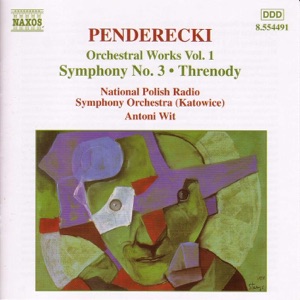 Penderecki: Symphony No. 3 - Threnody
