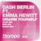 Disarm Yourself (Club Mix) [feat. Emma Hewitt] - Dash Berlin lyrics