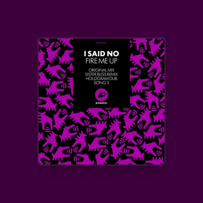 Listen to I Said No, watch music videos, read bio, see tour dates & more!