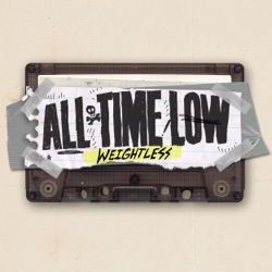 All Time Low - Weightless