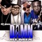 Damn (feat. Ray J, Twista and Gotti) [Remix] - 40 Glocc lyrics