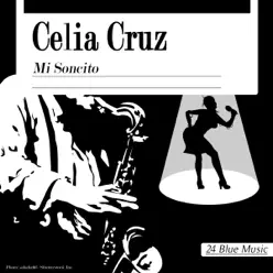 Celia Cruz - Mi Soncito - Celia Cruz