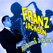 Alabama Jubilee - Franz Jackson