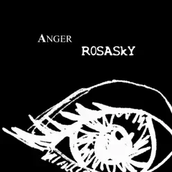 Rosasky - Single - Anger Rosasky - Single - Anger