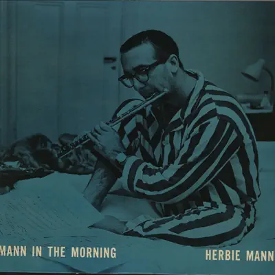 Mann In the Morning - Herbie Mann Mann In the Morning - Herbie Mann