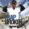 Trap Broken
