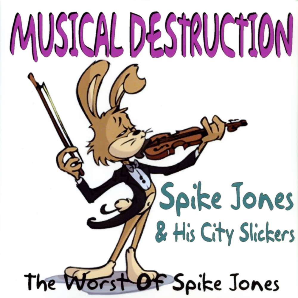 Обложка альбома «Musical Destruction» — Spike Jones & His City Slickers