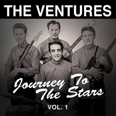 Journey to the Stars, Vol. 1 - The Ventures