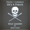 He's a Pirate (feat. Josh Chiu) [Piano and Violin] - Kyle Landry