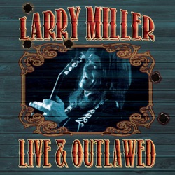 Larry Miller - Just as Blue as It Gets