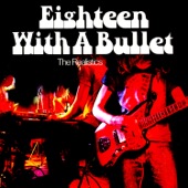 Eighteen With a Bullet artwork