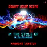 Ameritz Countdown Karaoke - Diggin' Your Scene (In the Style of Blow Monkeys) [Karaoke Version]