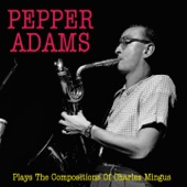 Pepper Adams Plays the Compositions of Charles Mingus artwork