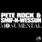 Monumental - Pete Rock & Smif-N-Wessun lyrics