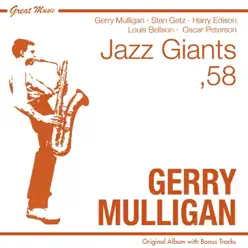 The Jazz Giants '58: Gerry Mulligan (Bons Track Version) [feat. Stan Getz & Oscar Peterson] - Gerry Mulligan