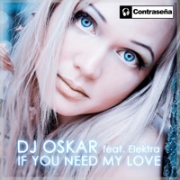 If You Need My Love - Single - DJ Oskar