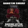 Suicide Letter (feat. Masspikemiles) - Single