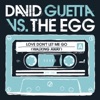 David Guetta - Love Don't Let Me Go (Walking away)
