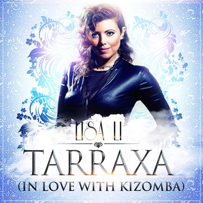 Tarraxa (In Love With Kizomba) - Single