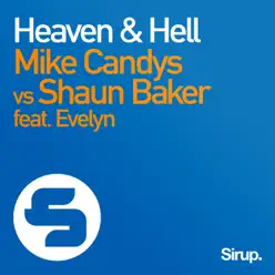 Heaven & Hell (feat. Evelyn) [Mike Candys vs. Shaun Baker] - EP - Mike Candys