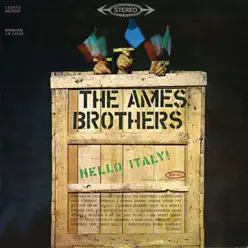 Hello Italy! - Ames Brothers Hello Italy! - Ames Brothers