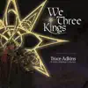 Stream & download We Three Kings - Single