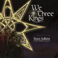 We Three Kings