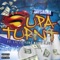 Supa Turnt (feat. S. Dot, Lil Zu & Yung Mo) - Taysauna lyrics