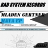 Mladen Gertner - Just Fucking Do It