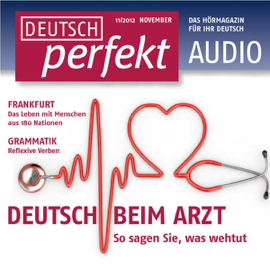 Deutsch perfekt Audio. 11/2012: Deutsch lernen Audio - Zu Gast sein