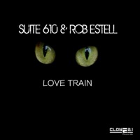 Love Train - Single - Rob Estell & Suite 610