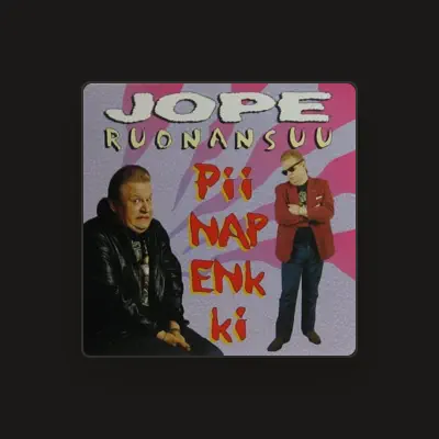 Listen to Jope Ruonansuu, watch music videos, read bio, see tour dates & more!